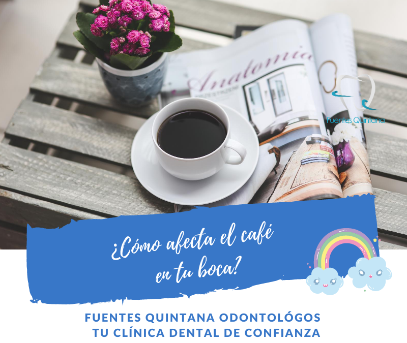 Cómo afecta el café en tu boca - tu implante dental - Fuentes Quintana odontólogos Guadalajara