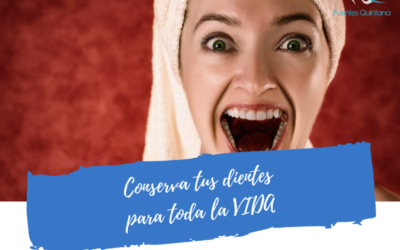 Conserva tus dientes para toda la vida