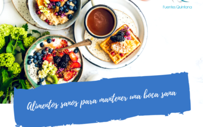 Alimentos sanos para mantener una boca sana