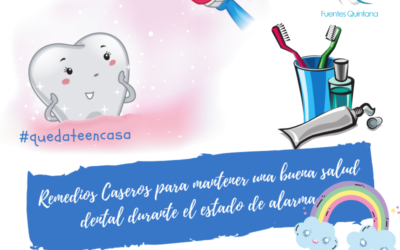 Remedios Caseros para mantener una buena salud dental durante el estado de alarma