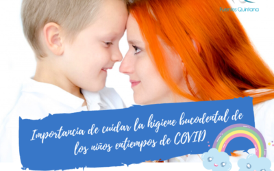 Importancia de cuidar la higiene bucodental de los niños en tiempos de COVID