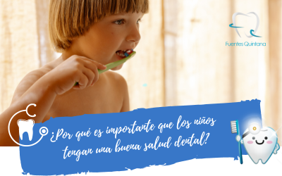 ¿Por qué es importante que los niños tengan una buena salud dental?