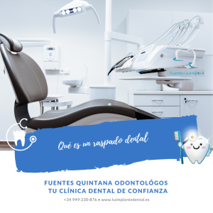 Qué es un raspado dental - Clinica dental Fuentes Quintana Guadalajara