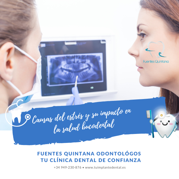 Causas del estrés y su impacto en la salud bucodental - Clinica dental Fuentes Quintana Guadalajara