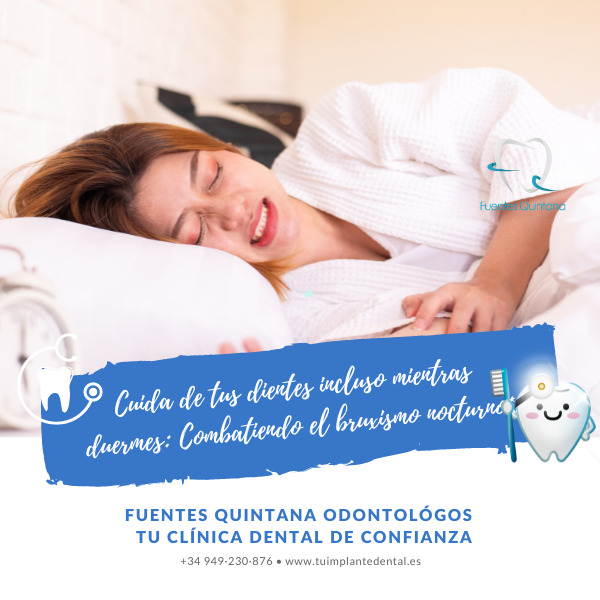 Cuida de tus dientes incluso mientras duermes Combatiendo el bruxismo nocturno - Clinica dental Fuentes Quintana Guadalajara