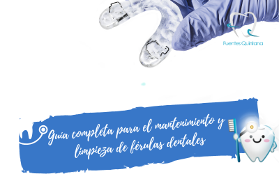 Guía completa para el mantenimiento y limpieza de férulas dentales