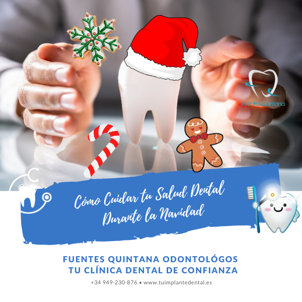 Cómo Cuidar tu Salud Dental Durante la Navidad - Clinica dental Fuentes Quintana Guadalajara