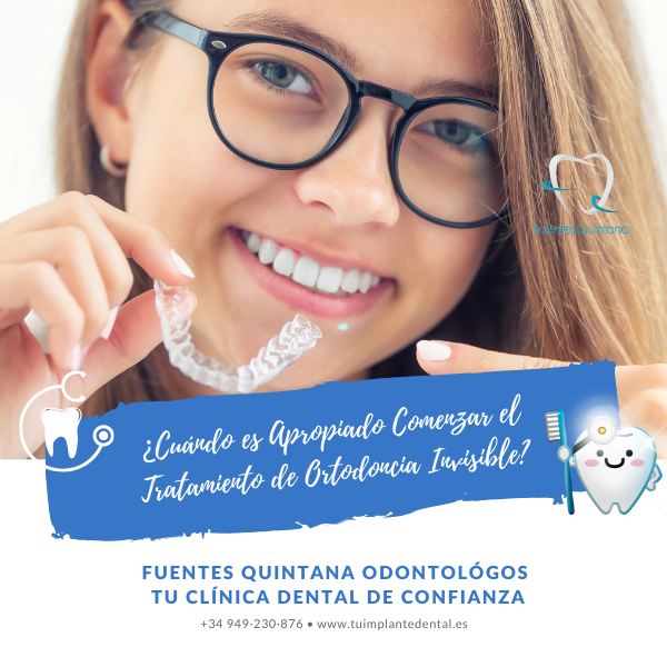 ¿Cuándo es Apropiado Comenzar el Tratamiento de Ortodoncia Invisible?