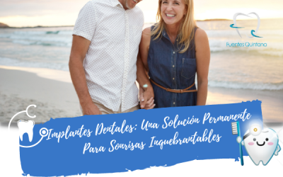 Implantes Dentales Una Solución Permanente para Sonrisas Inquebrantables