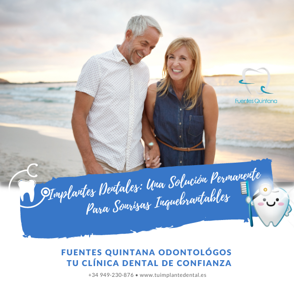 Implantes Dentales Una Solución Permanente para Sonrisas Inquebrantables - Clinica dental Fuentes Quintana Guadalajara