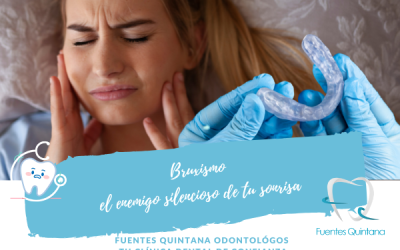 Bruxismo El enemigo silencioso de tu sonrisa
