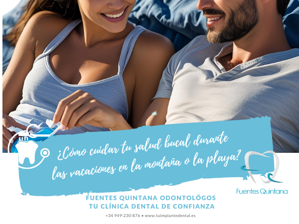salud bucal durante vacaciones - tu implante dental - clinica dental en Guadalajara Fuentes Quintana
